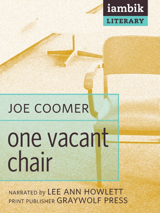 Title details for One Vacant Chair by Joe Coomer - Available